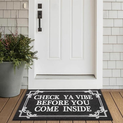 Indoor Door Mat Welcome Mats for Front Door Outdoor Entry Black Doormat, Check Ya Vibe Before You Come Inside This House Doormat, Non Slip Rubber Farmhouse Mats 28" x 18"