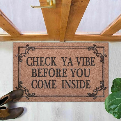 Front Door Door Mat Indoor Outdoor Entrance Doormat Rubber Welcome Door Mat,Check Ya Vibe Before You Come Inside Mats, Anti Slip Easy to Clean Corridor Entry Mat Brown 28" x 18"