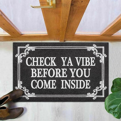 Indoor Door Mat Welcome Mats for Front Door Outdoor Entry Black Doormat, Check Ya Vibe Before You Come Inside This House Doormat, Non Slip Rubber Farmhouse Mats 28" x 18"