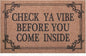 Front Door Indoor Outdoor Entrance Doormat Brown Rubber Welcome Door Mat Come Inside This House Doormat Anti Slip Easy to Clean Corridor Patio Entry Mat 36" x 24"