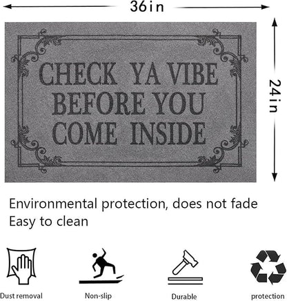 Indoor Door Mat Welcome Mats for Front Door Outdoor, 36" x 24" Check Ya Vibe Before You Come Inside This House Doormat, Non Slip Rubber Farmhouse Mats Light Gray
