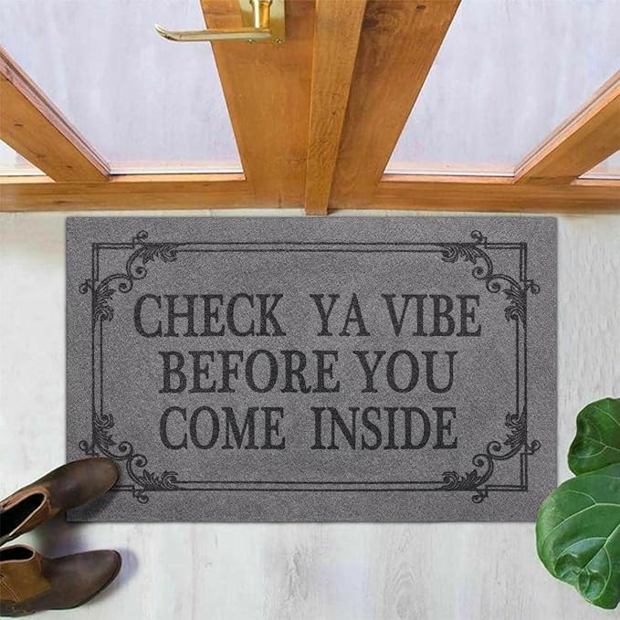 Doormat Home Decor Funny Doormat Check Ya Vibe Before You Come Inside This House Monogram Doormats Indoor Outdoor Rubber Welcome Mat Non-Slip Backing Entry Way Mats 28" x 18" Light Gray