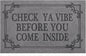 Indoor Door Mat Welcome Mats for Front Door Outdoor, 36" x 24" Check Ya Vibe Before You Come Inside This House Doormat, Non Slip Rubber Farmhouse Mats Light Gray